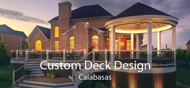 Custom Deck Design Calabasas