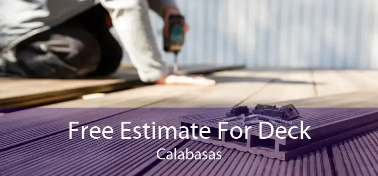 Free Estimate For Deck Calabasas