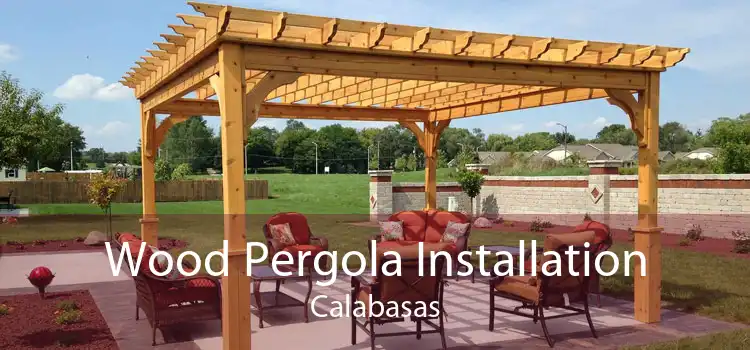 Wood Pergola Installation Calabasas